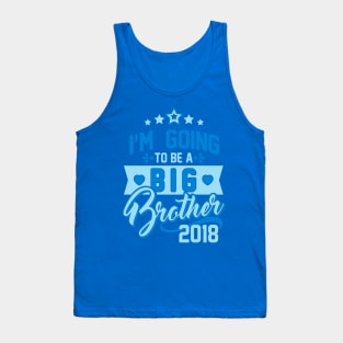 Going to be Big Brother 2018 -Bro to be-Announcement Tank Top